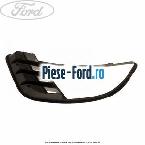 Grila bara fata stanga, cu locas far ceata Ford Fiesta 2002-2005 1.3 60 cai #3A34F0B131